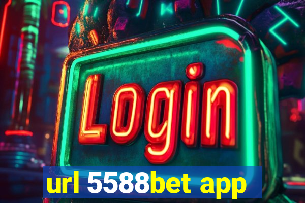 url 5588bet app